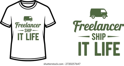 Projeto de t-shirt tipográfica com letras "Freelancer Ship It Life"; arte com tema de van. isolado no fundo branco