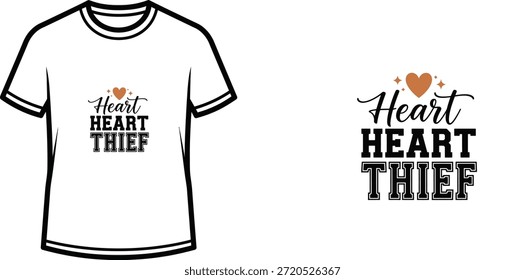 Diseño de camiseta de tipografía con letras "Heart Heart Thief"; Camiseta con una obra de arte temática de diseño de corazón...