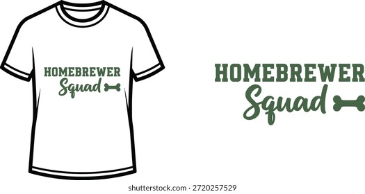 Typography t-shirt design with "Homebrewer Squad" lettering; T-shirt themed artwork. isolated on white background