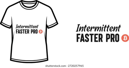 Typography t-shirt design with "Intermittent Faster Pro" lettering; T-shirt themed artwork. isolated on white background