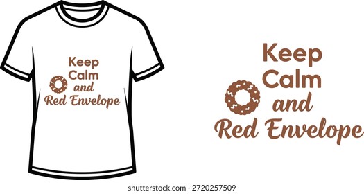 Diseño de la camiseta de la tipografía con las letras de "Keep Calm and Red Envelope"; Obra de arte temática...