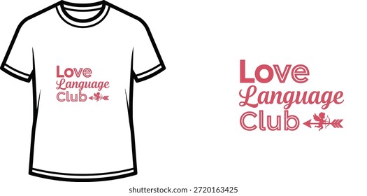 Typografie-T-Shirt-Design mit dem Schriftzug "Love Language Club"; T-Shirt-Kunstwerke. einzeln auf weißem Hintergrund