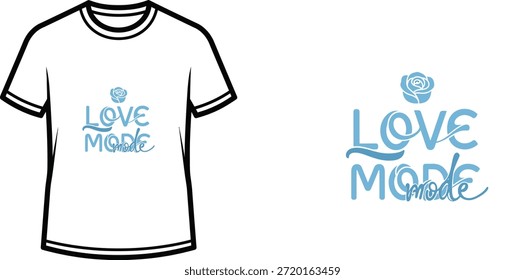 Typography t-shirt design with "LOVE MODE" lettering; Rose themed artwork. isolated on white background