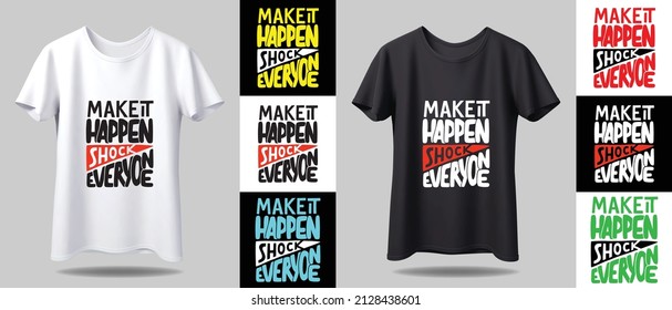 typography T-shirt design mockup. New black and white typography t-shirt design with mockup in different color.