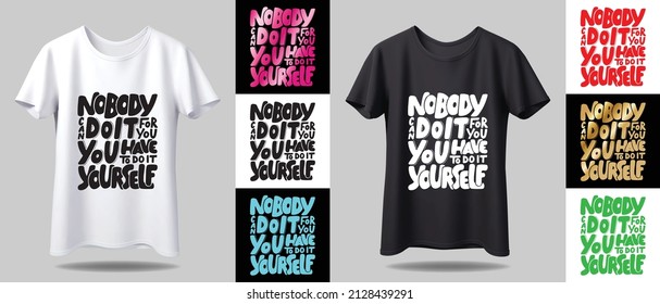 typography T-shirt design mockup. New black and white typography t-shirt design with mockup in different color.