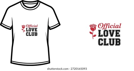 Projeto de t-shirt tipográfica com letras "Official Love Club"; Rose arte temática. isolado no fundo branco
