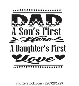 Typography T-Shirt Design on Happy Father's Day Quotes, EPS 10, file size 2500x2500 pixel, Editable file, white background