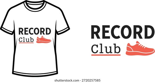 Typography t-shirt design with "RECORD Club" lettering; T-shirt with running shoes themed artwork. isolated on white...