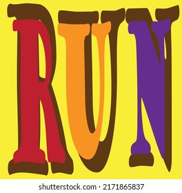 typography t-shirt design, RUN, stylish and fashionable t-shirt.