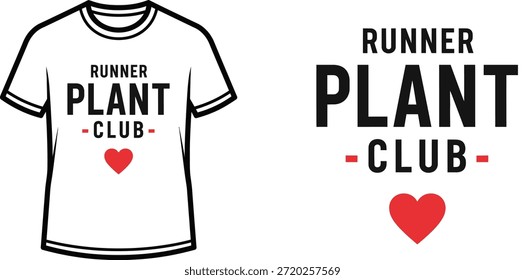 Typography t-shirt design with "RUNNER PLANT CLUB" lettering; T-shirt themed artwork. isolated on white background