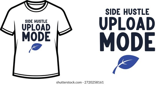 Diseño de la camiseta de la tipografía con la letra "MODO CARGAR del HUSTLE LATERAL"; ilustración temática de la camiseta. aislado en el fondo blanco