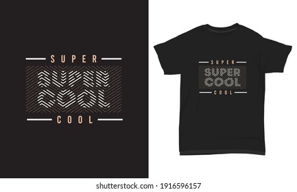 Typography t-shirt design- Super cool