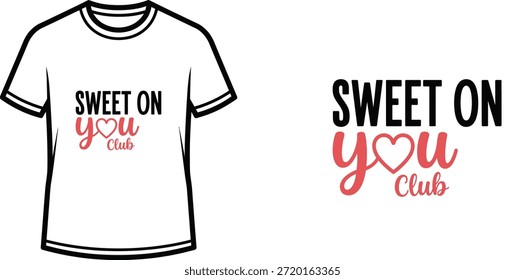Diseño de camiseta de tipografía con letras "SWEET ON you Club"; ilustración temática de camiseta. aislado sobre fondo blanco
