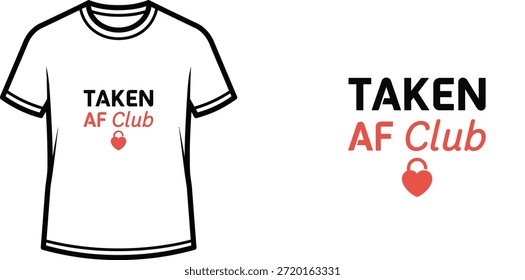 Typografie-T-Shirt-Design mit dem Schriftzug "TAKEN AF Club"; T-Shirt-Kunstwerke. einzeln auf weißem Hintergrund