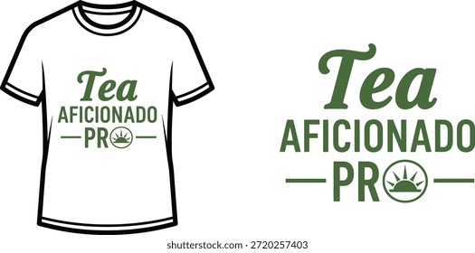 Typography t-shirt design with "Tea Aficionado Pro" lettering; T-shirt themed artwork. isolated on white background