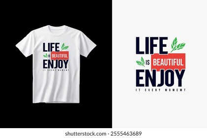 Typography t-shirt design template, life is beautiful typography printable t shirt layout design.