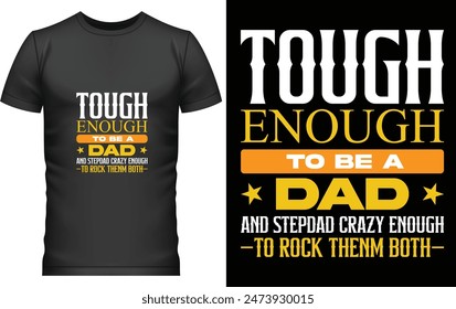 typography t-shirt design template
Typography t shirt design pdf
Typography t shirt design font
tough enough to be dad and stepdad crazy enough to rock thenm both
