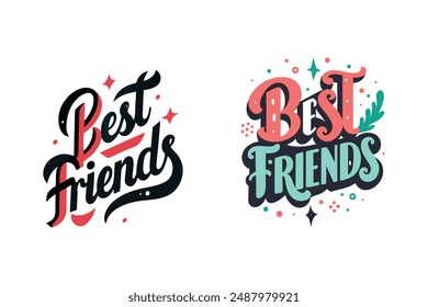 un diseño de camiseta de tipografía con texto Best Friends