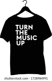 typography t-shirt design - Turn the music up