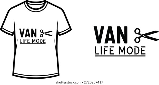 Typography t-shirt design with "VAN LIFE MODE" lettering; T-shirt themed artwork. isolated on white background