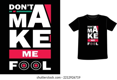 typography t-shirt design vector illustration