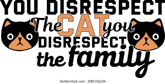 Typography t-shirt design. If you  Love your pat, cat then respect them...