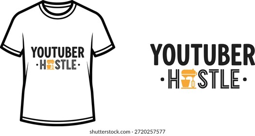 Typography t-shirt design with "YOUTUBER HUSTLE" lettering; T-shirt themed artwork. isolated on white background