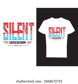 typography t-shirt design-advanced typography, Minimal T-Shirt Design , SILENT IN THE CROWD COREDENIM SINCE-1875