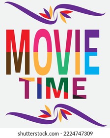 Typography tshirt design=MOVIE TIME , stylish and fashionable modern tshirt design