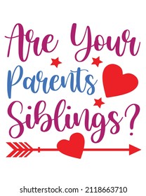 A typography t-shirt design,vector file,art design,Valentine design,