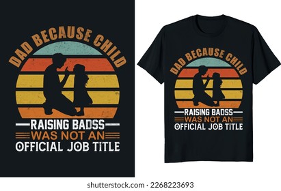 typography t-shirt, fathers t-shirt, illustration, background, clothes, graphic tee, clothing, father day, dad and son, holiday, lettering, fathers day t-shirt design, daughter, message, happy fathers