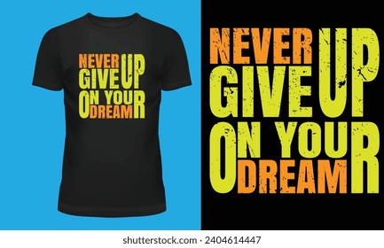 Typography T-shirt lettering quotes design. Template vector art illustration with vintage style.p