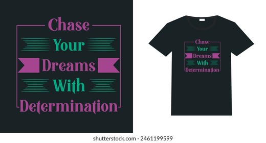 Typography t-shirt, motivational typography, typography tshirt, quote, tshirt, motivation, tagline, tee shirt, shirt, tee, typography, text, inspiration, background, trendy, trendy tshirt, 