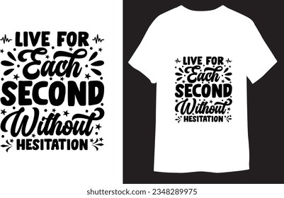 Typography T-shirt, Vector Graphic, Calligraphy Quotes Designs,  Inspiration Positivity Motivational T-Shirt, Hope Motivational Hope,  Motivational Designs, Print Design Unique T Shirt 