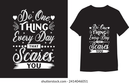 
Typography T-shirt, Vector Graphic, Calligraphy Quotes Designs,  Inspiration Positivity Motivational T-Shirt, Hope Motivational Hope,  Motivational Designs, Print Design Unique T Shirt Printable.

