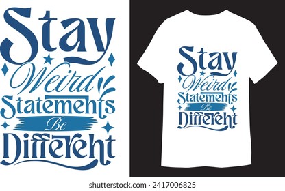 Typography T-shirt, Vector Graphic, Calligraphy Quotes Designs,  Inspiration Positivity Motivational T-Shirt, Hope Motivational  Print  Designs,  Unique  Printable T Shirt.
