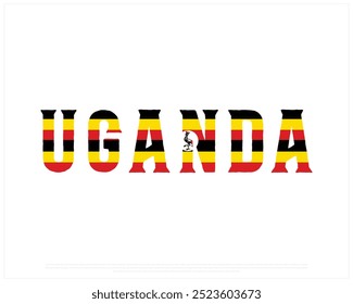 Typography of Uganda with flag, National Day, Independence Day of Uganda, Vector illustration of Uganda typography on white background, Editable typographic vector Design with Uganda Flag