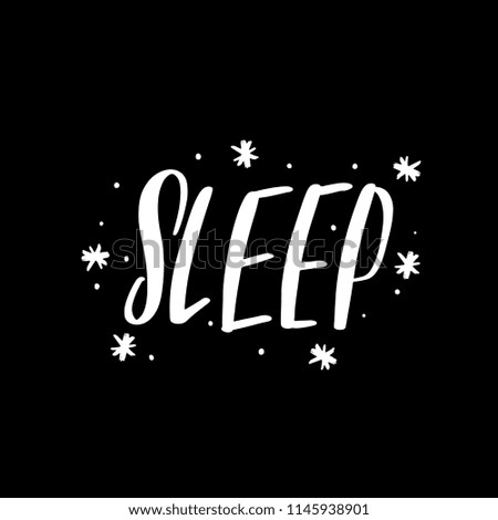 Typography vector calligraphy emotion magical lettering. Handwritten phrase. t-shirt design,postcard. Sleep. Mystical text