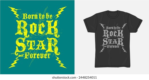 Typography vector design of born to be rockstar text is suitable for your printable t-shirt,banner,poster,cards and also for other products