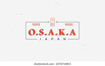 Typography vector design, Japan Osaka text effect. for T-shirt screen printing designs. Famous areas in Japan (Translation: Osaka)