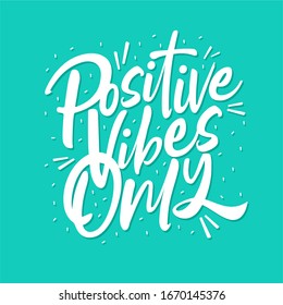 Typography vector design - Positive vibes only