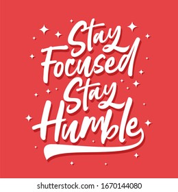 Typography vector design - Stay focused stay humble