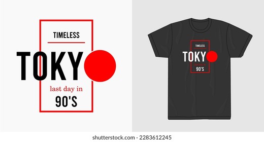 Typography vector design of timeless Tokyo 90 's text is suitable for your printable t-shirt,banner,poster,cards and also for other products
