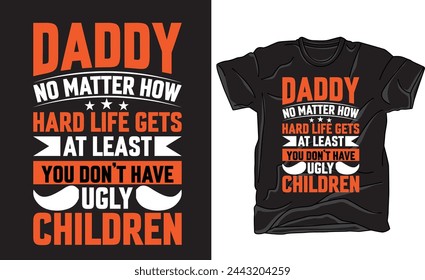 Typography vector father's quote t-shirt design.dad t shirt vector.vector ready for print, Best for t-shirt, sticker, poster or frame, mug, Pillow, phone and laptop cases.