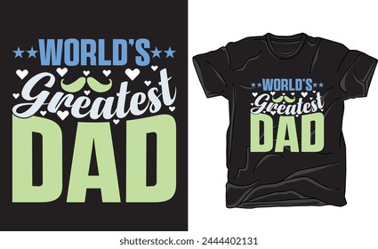 Typography vector father's quote t-shirt design.dad t shirt vector.100% vector ready for print, Best for t-shirt, sticker, frame, mug, Pillow, laptop cases.