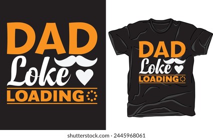 Typography vector father's quote t-shirt design.dad t shirt vector.vector ready for print, Best for t-shirt, sticker, frame, mug, Pillow, laptop cases.