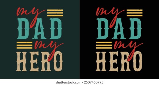 Typography vector father's quote t-shirt design dad quotes dad t-shirt design