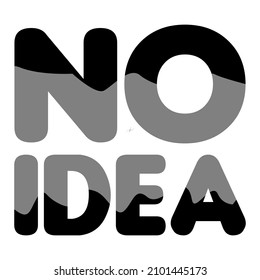 Typography vector graphic of idea fit for tshirt ,poster etc print