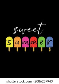 Typography vector graphic print for t-shirt with ice cream sweet summer