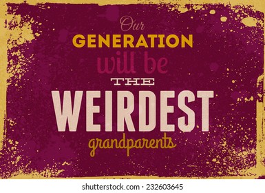 Typography vector illustration with grunge effects. Can be used as a poster or postcard.
